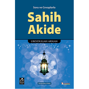 Soru Ve Cevaplarla  Sahih Akide-Ubeydullah Arslan