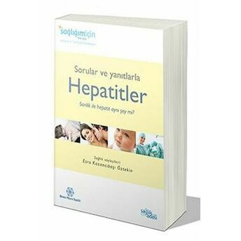 Sorular Ve Yanıtlarla Hepatitler Esra Kazancıbaşı Öztekin