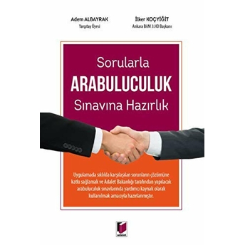 Sorularla Arabuluculuk Sınavına Hazırlık Adem Albayrak