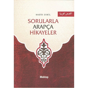 Sorularla Arapça Hikayeler Kadir Erbil