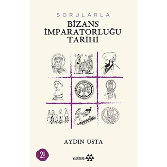 Sorularla Bizans Imparatorluğu Aydın Usta