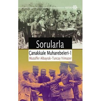 Sorularla Çanakkale Muharebeleri 1 Muzaffer Albayrak