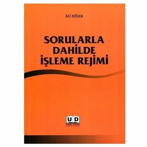 Sorularla Dahilde Işleme Rejimi