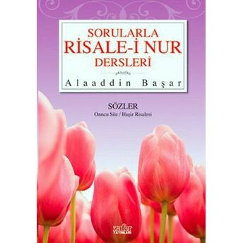 Sorularla Risale-I Nur Dersleri 3 Alaaddin Başar