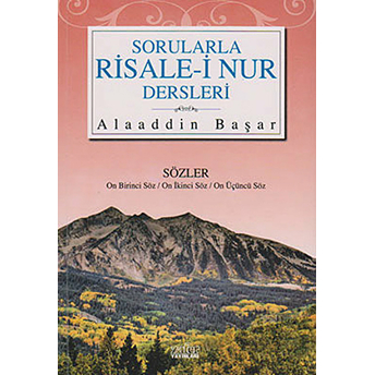 Sorularla Risale-I Nur Dersleri 4 Alaaddin Başar