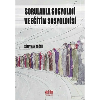 Sorularla Sosyoloji Ve Eğitim Sosyoloji Süleyman Doğan