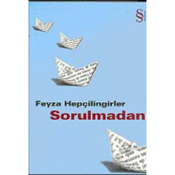 Sorulmadan Feyza Hepçilingirler