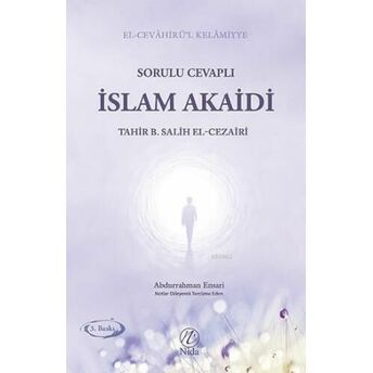 Sorulu Cevaplı Islam Akaidi Tahir B. Salih El-Cezairi