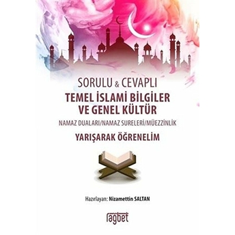 Sorulu Cevaplı Temel Islami Bilgiler Ve Genel Kültür Nizamettin Saltan