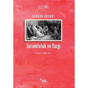 Sorumluluk Ve Yargı Hannah Arendt