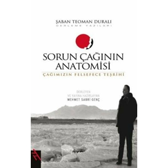 Sorun Çağının Anatomisi Mehmet Sabri Genç