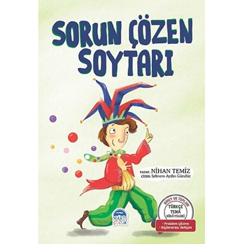 Sorun Çözen Soytarı - Türkçe Tema Hikayeleri Nihan Temiz