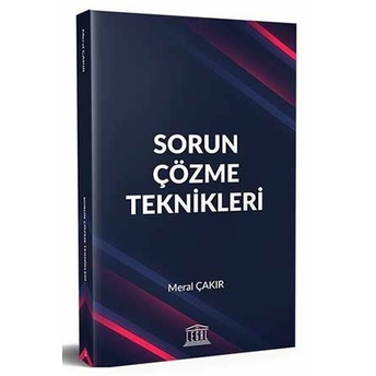 Sorun Çözme Teknikleri Meral Çakır