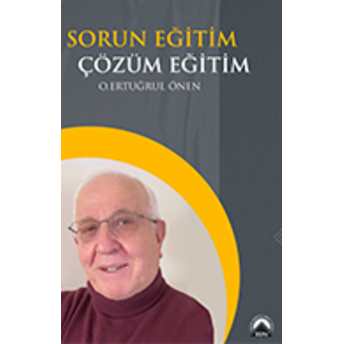 Sorun Eğitim Çözüm Eğitim Osman Ertuğrul Önen