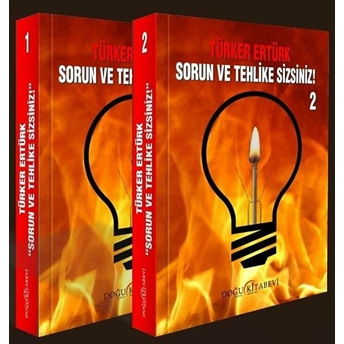 Sorun Ve Tehlike Sizsiniz (2 Cilt Takım)