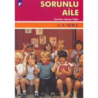 Sorunlu Aile A.s. Neill