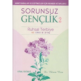 Sorunsuz Gençlik 2 - Ruhsal Terbiye Ekrem Rıza