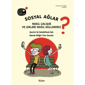 Sosyal Ağlar Nasıl Çalışır Ve Onları Nasıl Kullanırız? Emmanuel Tredez