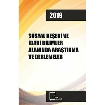 Sosyal Beşeri Ve Idari Bilimler Alanında Araştırma Ve Derlemeler - Doç. Dr. Yüksel Akay Unvan