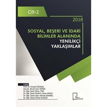 Sosyal Beşeri Ve Idari Bilimler Alanında Yenilikçi Yaklaşımlar Cilt 2