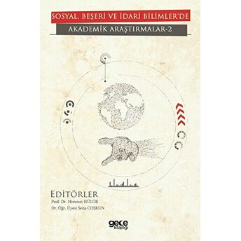 Sosyal, Beşeri Ve Idari Bilimler'De Akademik Araştırmalar - 2 Himmet Hülür