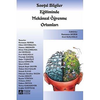 Sosyal Bilgiler Eğitiminde Mekansal Öğrenme Ortamları - Hüseyin Çalışkan - Barış Kaya - Cengiz Özmen