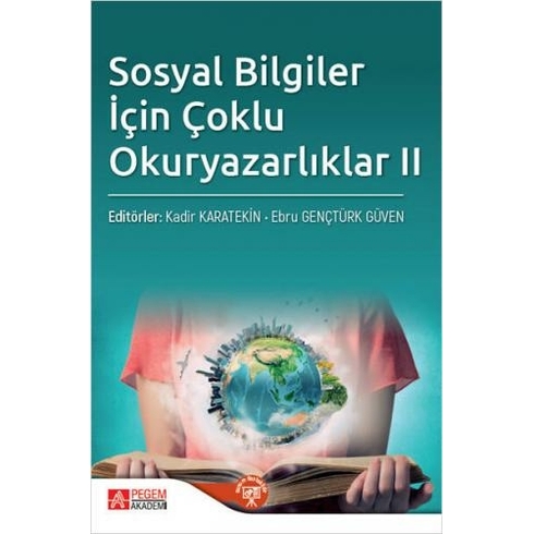 Sosyal Bilgiler Için Çoklu Okuryazarlıklar Ii - Kadir Karatekin & Ebru Gençtürk Güven