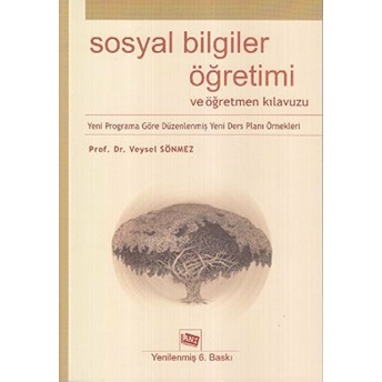 Sosyal Bilgiler Öğretimi Ve Öğretmen Kılavuzu Veysel Sönmez