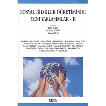 Sosyal Bilgiler Öğretiminde Yeni Yaklaşımlar -Iı Kollektif