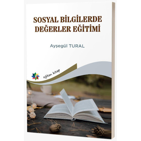 Sosyal Bilgilerde Değerler Eğitimi Ayşegül Tural