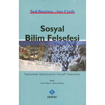 Sosyal Bilim Felsefesi Ian Craib,Ted Benton