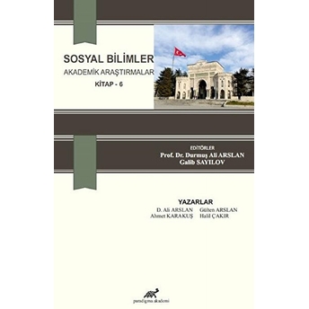 Sosyal Bilimler Akademik Araştırmalar 6 Kolektif