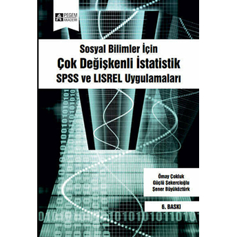 Sosyal Bilimler Için Çok Değişkenli Istatistik Spss Ve Lısrel Uygulamaları Şener Büyüköztürk