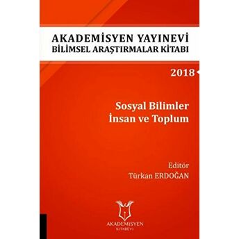 Sosyal Bilimler Insan Ve Toplum (Aybak 2018 Eylül) Türkan Erdoğan