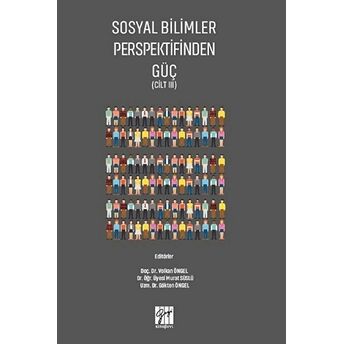 Sosyal Bilimler Perspektifinden Güç Cilt 3 Gökten Öngel