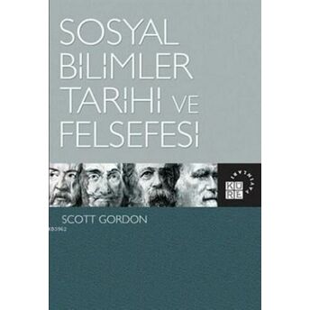 Sosyal Bilimler Tarihi Ve Felsefesi Scott Gordon