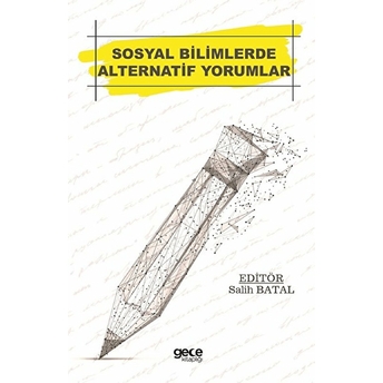 Sosyal Bilimlerde Alternatif Yorumlar