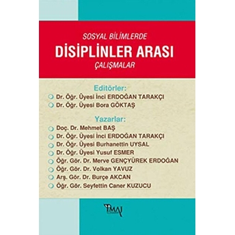 Sosyal Bilimlerde Disiplinler Arası Çalışmalar Bora Göktaş