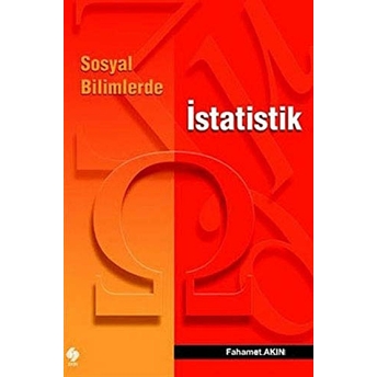 Sosyal Bilimlerde Istatistik Fahamet Akın