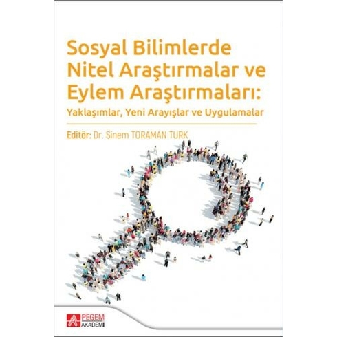 Sosyal Bilimlerde Nitel Araştırmalar Ve Eylem Araştırmaları