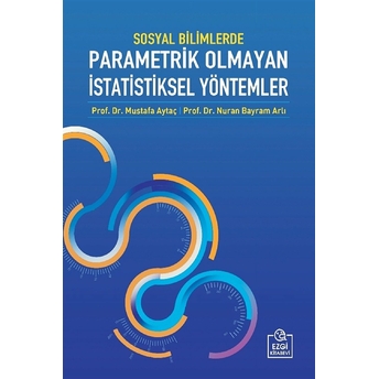 Sosyal Bilimlerde Parametrik Olmayan Istatistiksel Yöntemler Mustafa Aytaç