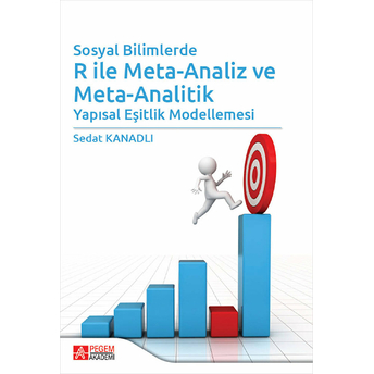 Sosyal Bilimlerde R Ile Meta-Analiz Ve Meta-Analitik - Sedat Kanadlı