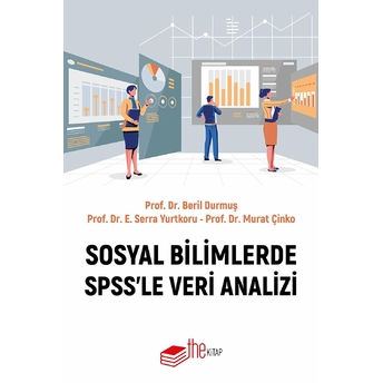 Sosyal Bilimlerde Spss'le Veri Analizi Beril Durmuş