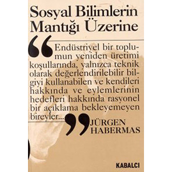 Sosyal Bilimlerin Mantığı Üzerine Jürgen Habermas