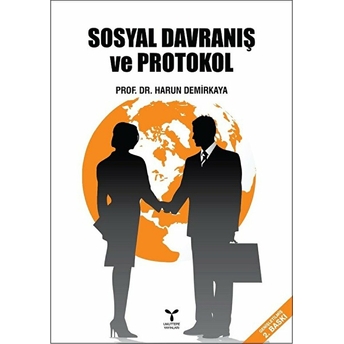 Sosyal Davranış Ve  Protokol