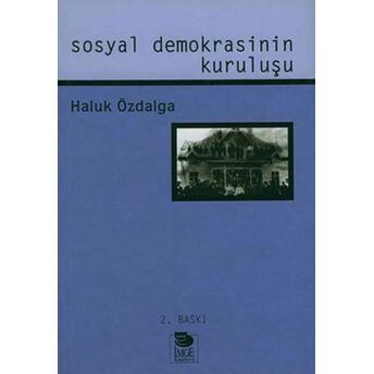 Sosyal Demokrasinin Kuruluşu Haluk Özdalga