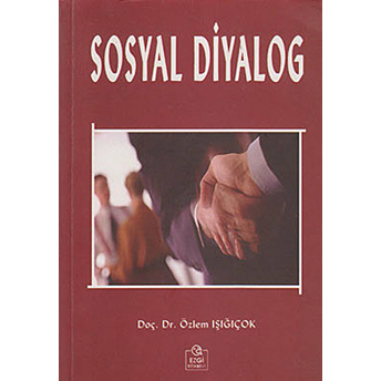 Sosyal Diyalog-Özlem Işığıçok