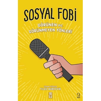 Sosyal Fobi - Görünen Ve Görünmeyen Yönleri Yıldız Burkovik