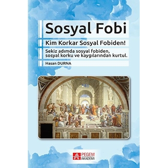 Sosyal Fobi Kim Korkar Sosyal Fobiden! Hasan Durna