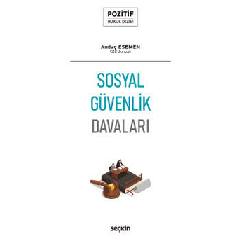 Sosyal Güvenlik Davaları Andaç Esemen